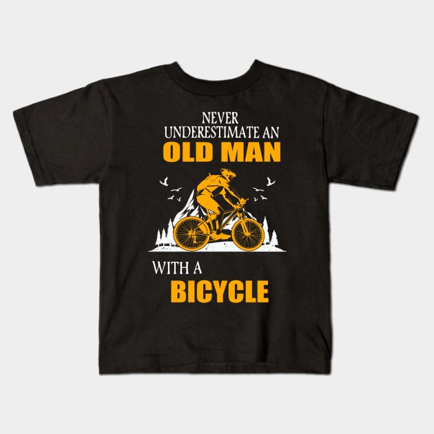 Never underestimate an old man with a bicycle gift Kids T-Shirt by LutzDEsign